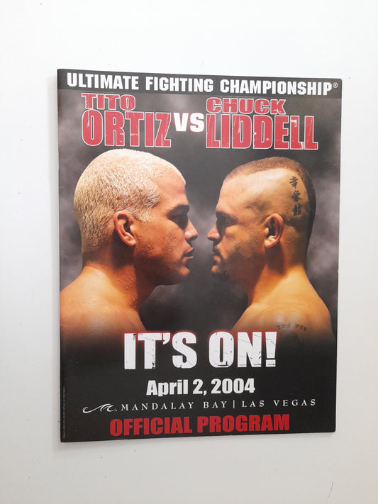 UFC 47: It's On! - Chuck Liddell Vs Tito Ortiz - Official Event Program (2004)