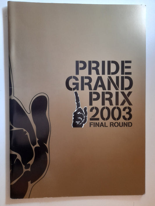Pride FC 2003 Openweight GP Final Round - Official Event Program