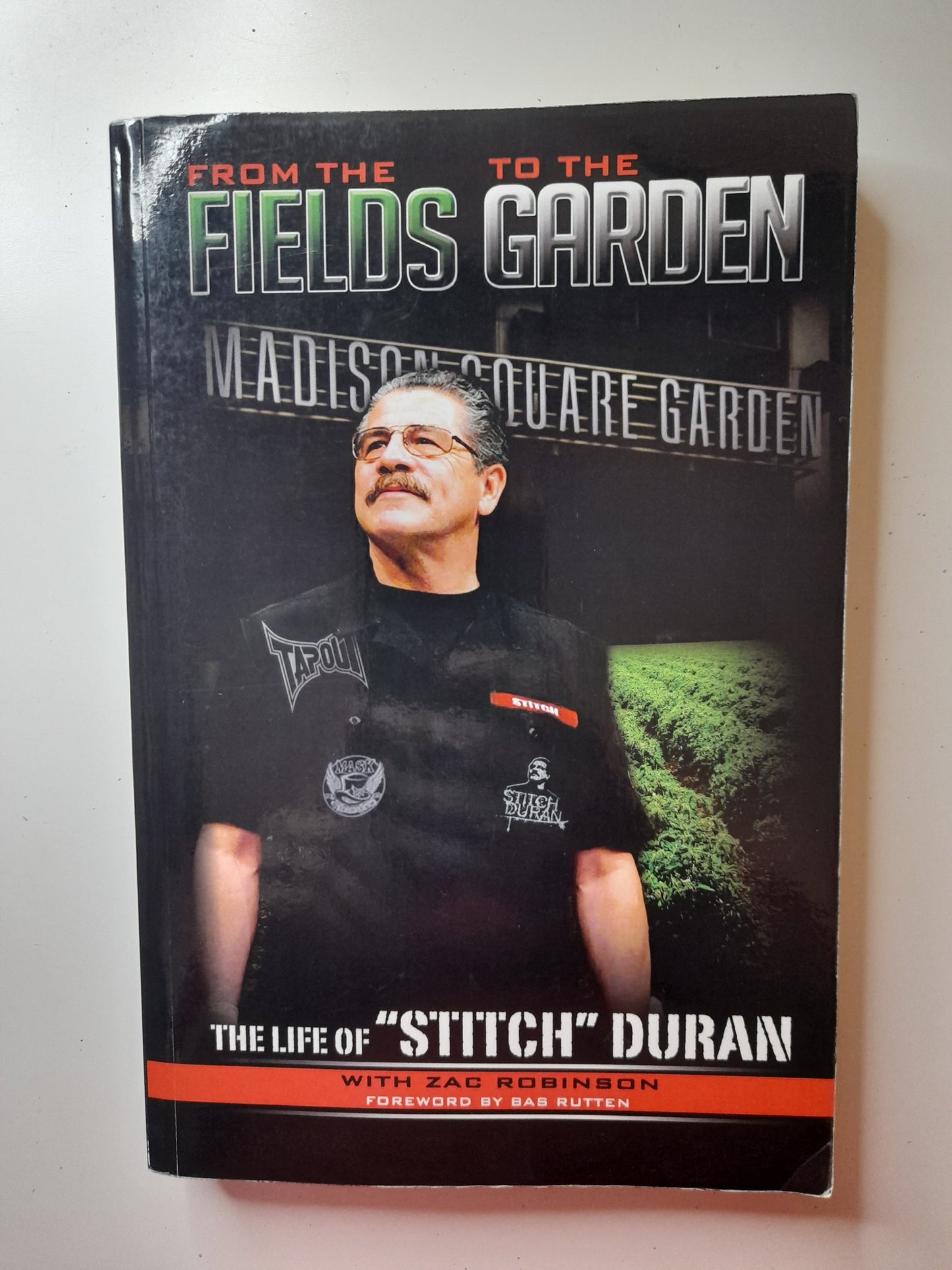 Jacob "Stitch" Duran - From the Fields To The Garden - Paperback Book - 1st Edition [AUTOGRAPHED]