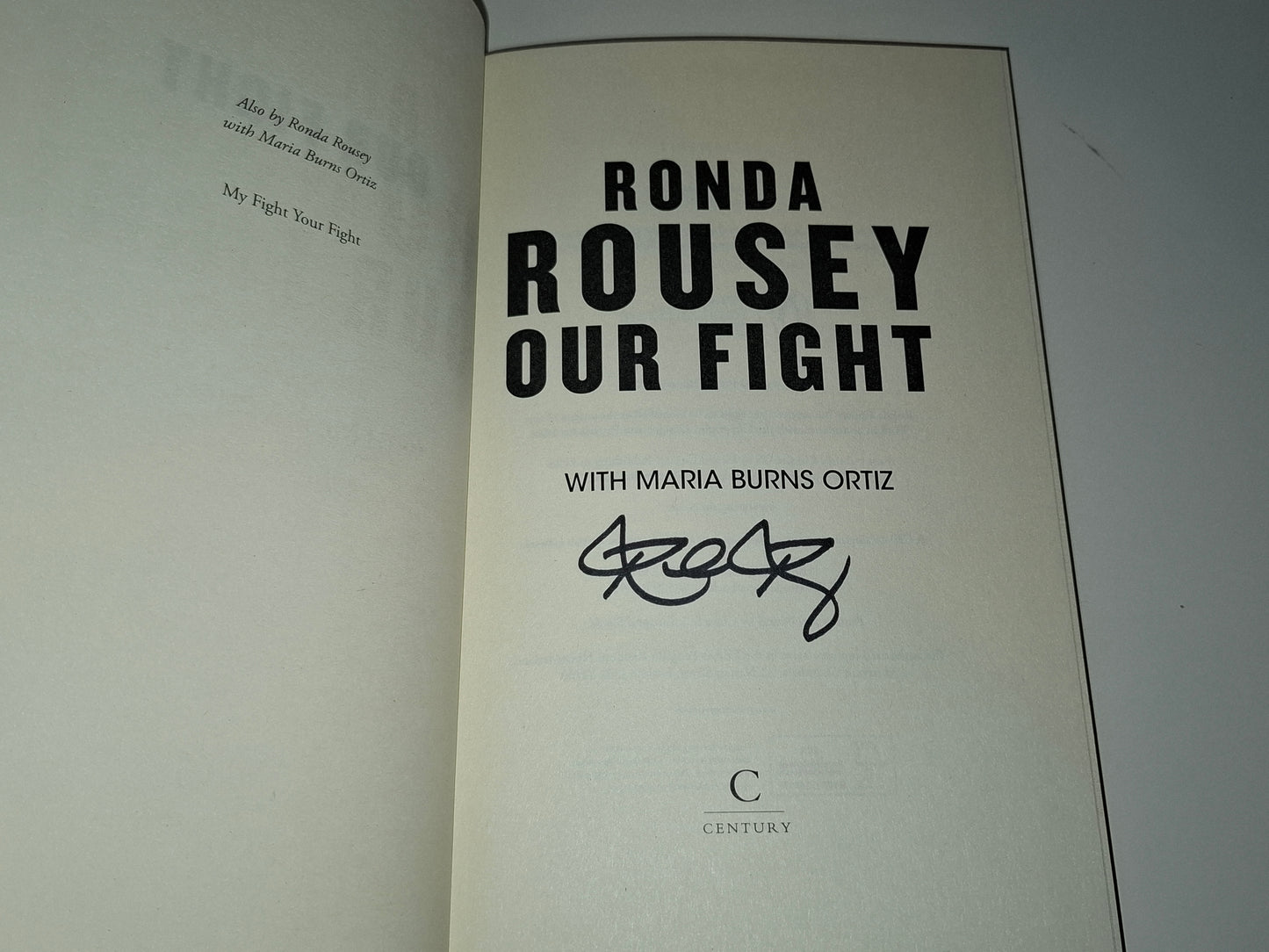 "Rowdy" Ronda Rousey -Our Fight - Hardcover Book - 1st Edition [AUTOGRAPHED]